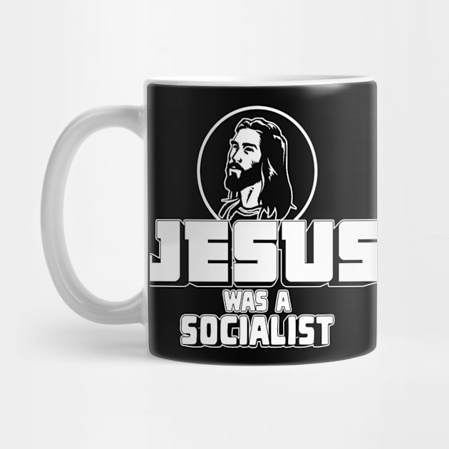 Jesus was a Socialist by Stephentc